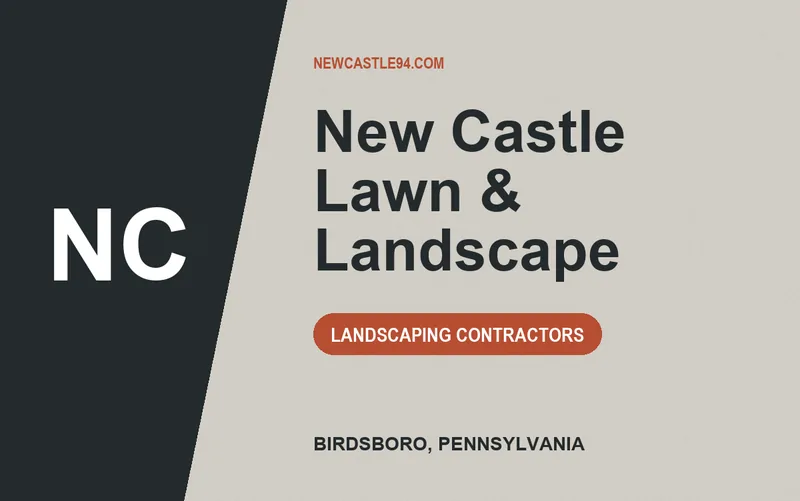 New Castle Lawn & Landscape in Birdsboro, Pennsylvania