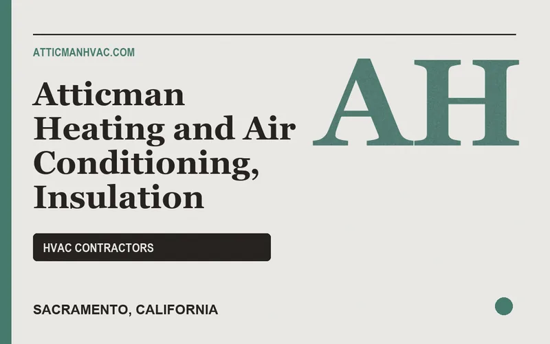 Atticman Heating and Air Conditioning, Insulation in Sacramento, California