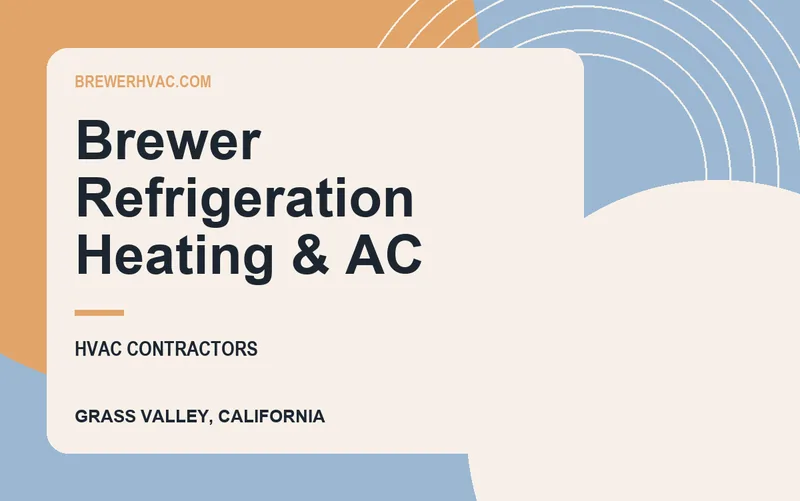 Brewer Refrigeration Heating & AC in Grass Valley, California