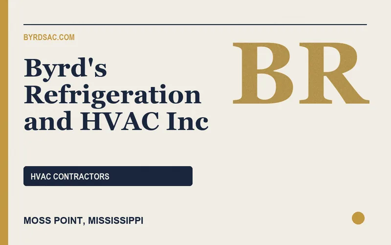 Byrd's Refrigeration and HVAC Inc in Moss Point, Mississippi