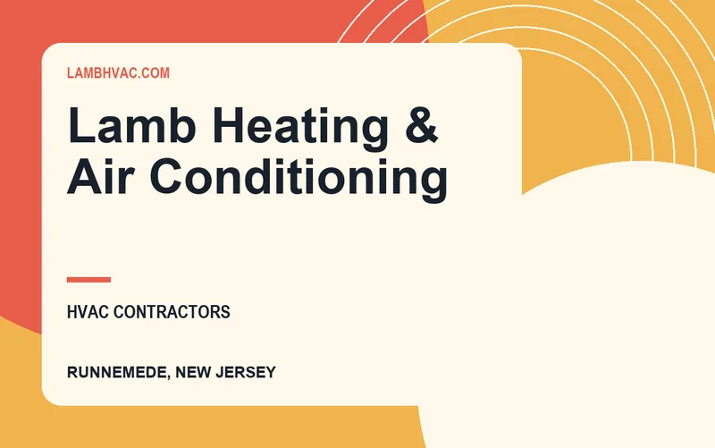 Lamb Heating & Air Conditioning in Runnemede, New Jersey