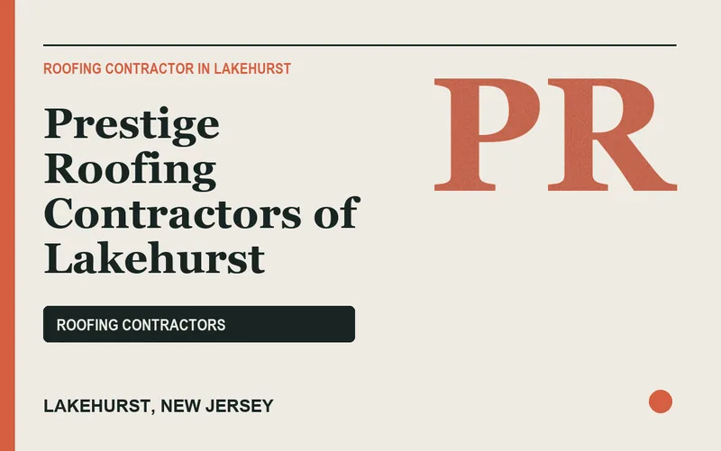 Prestige Roofing Contractors of Lakehurst in Lakehurst, New Jersey