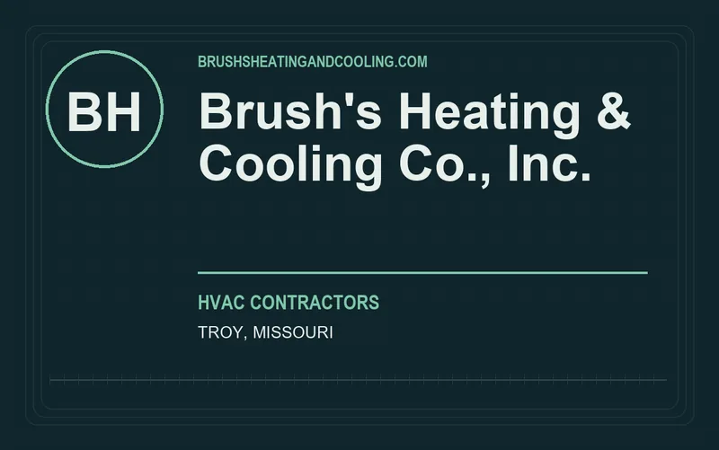 Brush's Heating & Cooling Co., Inc. in Troy, Missouri
