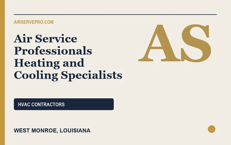 Air Service Professionals Heating and Cooling Specialists in West Monroe, Louisiana