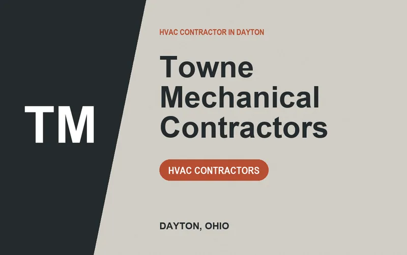 Towne Mechanical Contractors in Dayton, Ohio