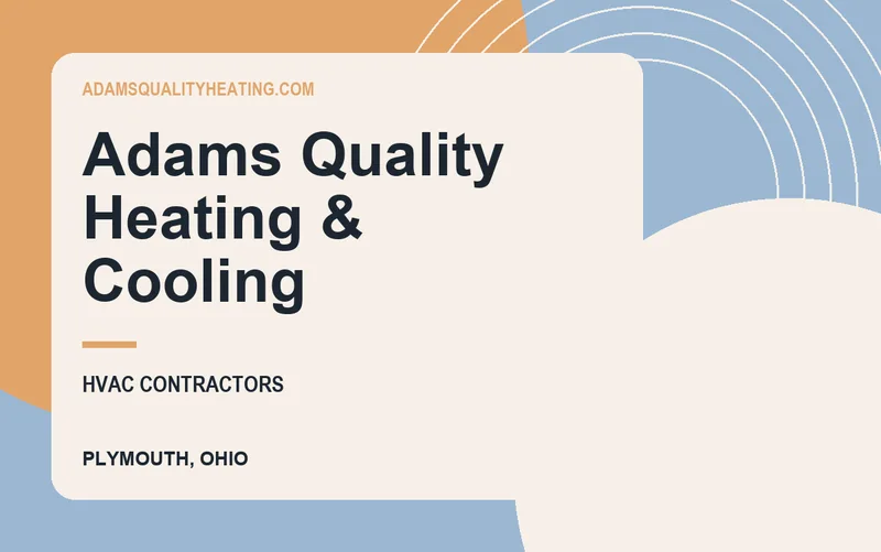 Adams Quality Heating & Cooling in Plymouth, Ohio