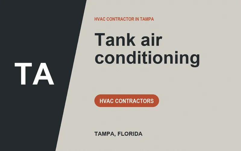 Tank air conditioning in Tampa, Florida