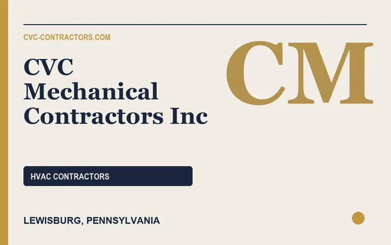 CVC Mechanical Contractors Inc in Lewisburg, Pennsylvania