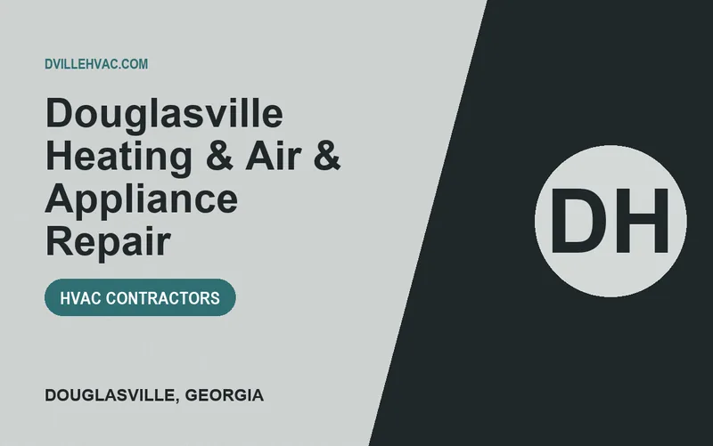 Douglasville Heating & Air & Appliance Repair in Douglasville, Georgia
