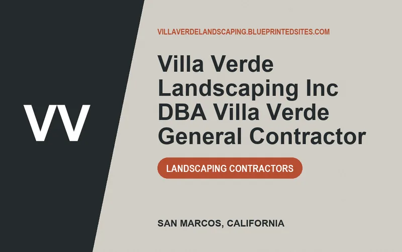 Villa Verde Landscaping Inc DBA Villa Verde General Contractor in San Marcos, California