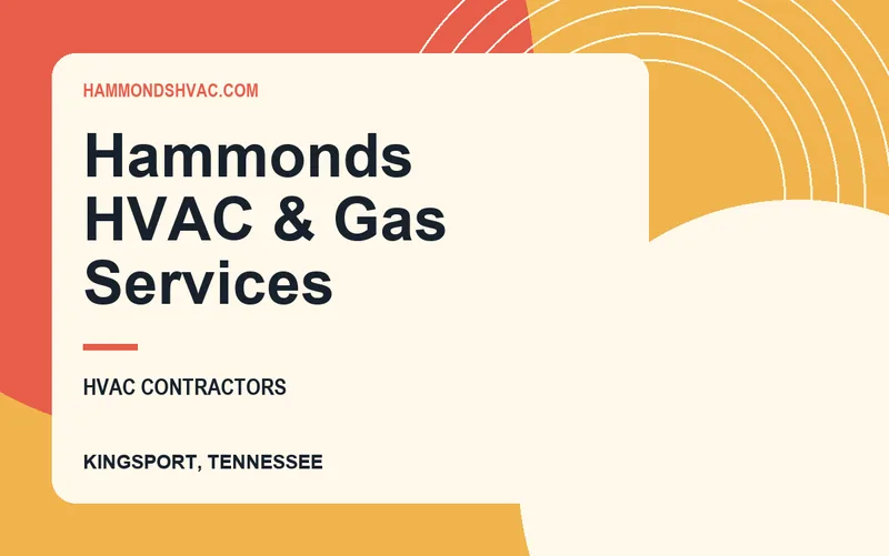 Hammonds HVAC & Gas Services in Kingsport, Tennessee