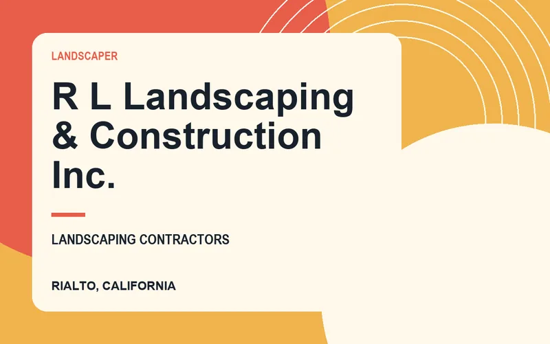 R L Landscaping & Construction Inc. in Rialto, California