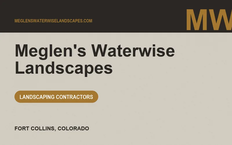 Meglen's Waterwise Landscapes in Fort Collins, Colorado