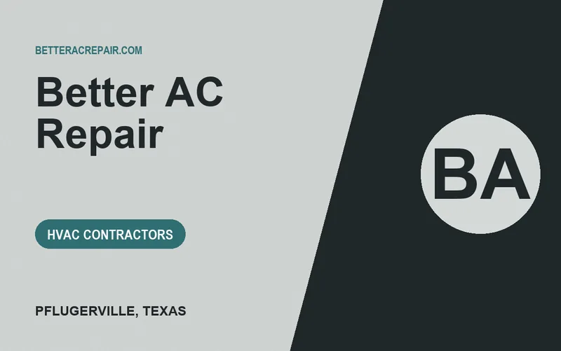 Better AC Repair in Pflugerville, Texas
