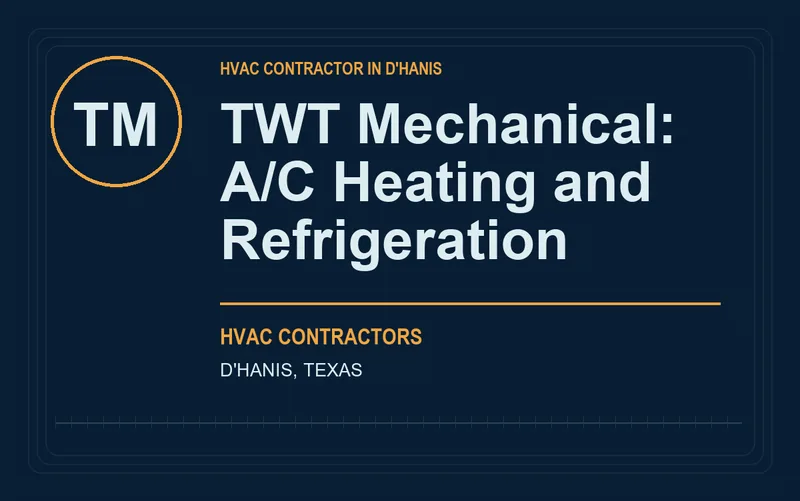 TWT Mechanical: A/C Heating and Refrigeration in D'Hanis, Texas