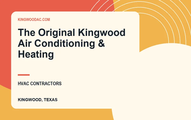 The Original Kingwood Air Conditioning & Heating in Kingwood, Texas