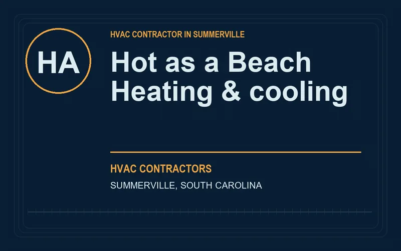 Hot as a Beach Heating & cooling in Summerville, South Carolina