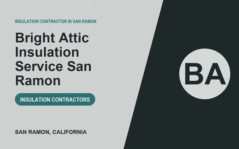 Bright Attic Insulation Service San Ramon in San Ramon, California