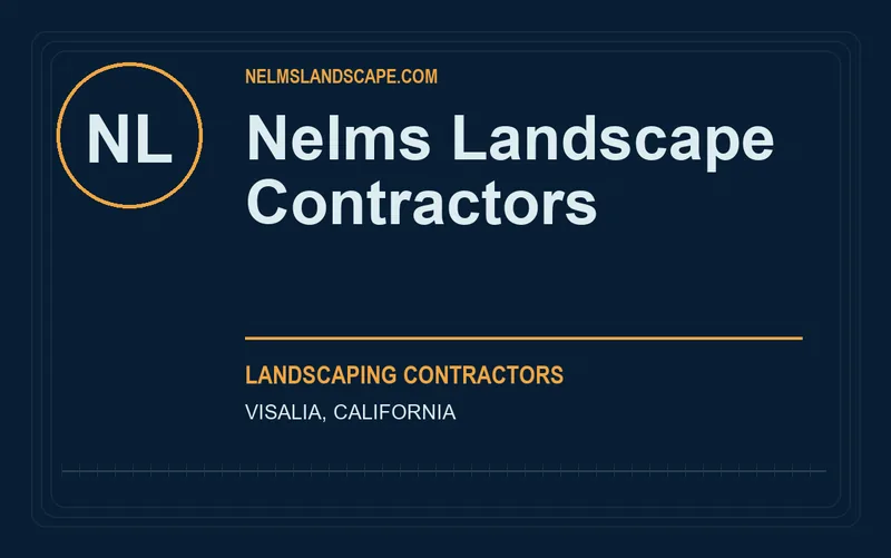 Nelms Landscape Contractors in Visalia, California