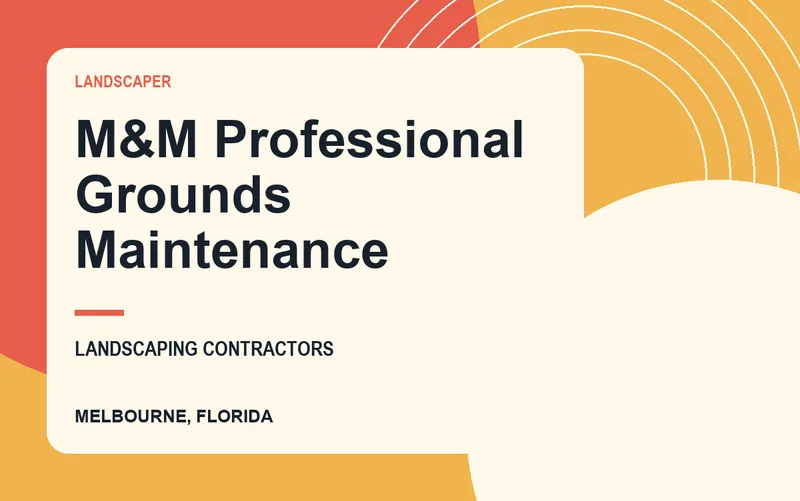 M&M Professional Grounds Maintenance in Melbourne, Florida