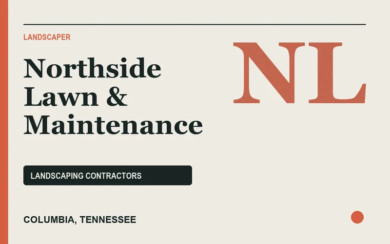 Northside Lawn & Maintenance in Columbia, Tennessee