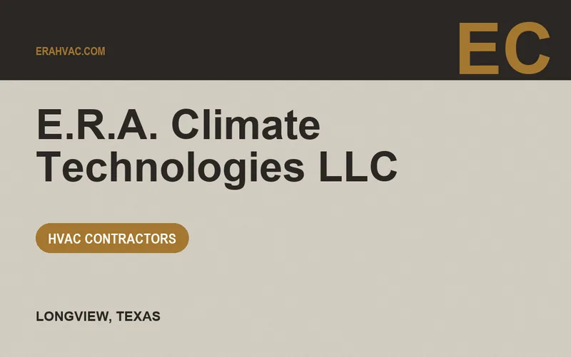 E.R.A. Climate Technologies LLC in Longview, Texas