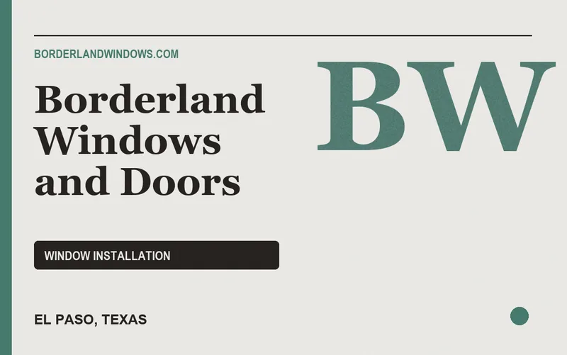 Borderland Windows and Doors in El Paso, Texas
