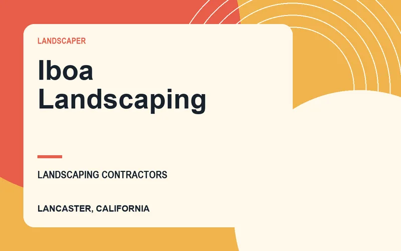 Iboa Landscaping in Lancaster, California