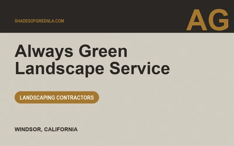 Always Green Landscape Service in Windsor, California