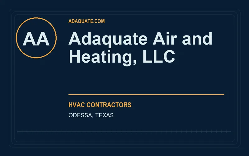 Adaquate Air and Heating, LLC in Odessa, Texas