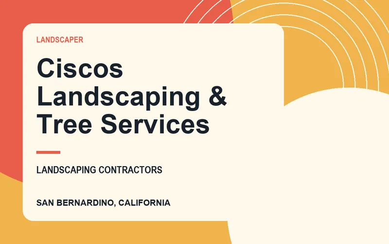 Ciscos Landscaping & Tree Services in San Bernardino, California