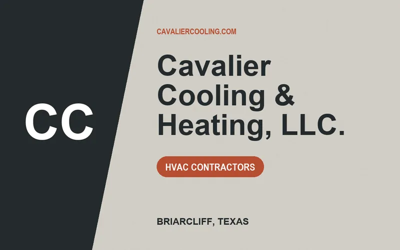 Cavalier Cooling & Heating, LLC. in Briarcliff, Texas