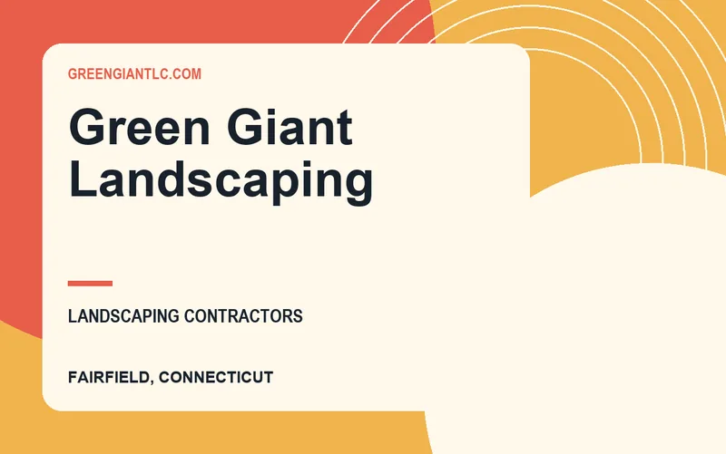 Green Giant Landscaping in Fairfield, Connecticut