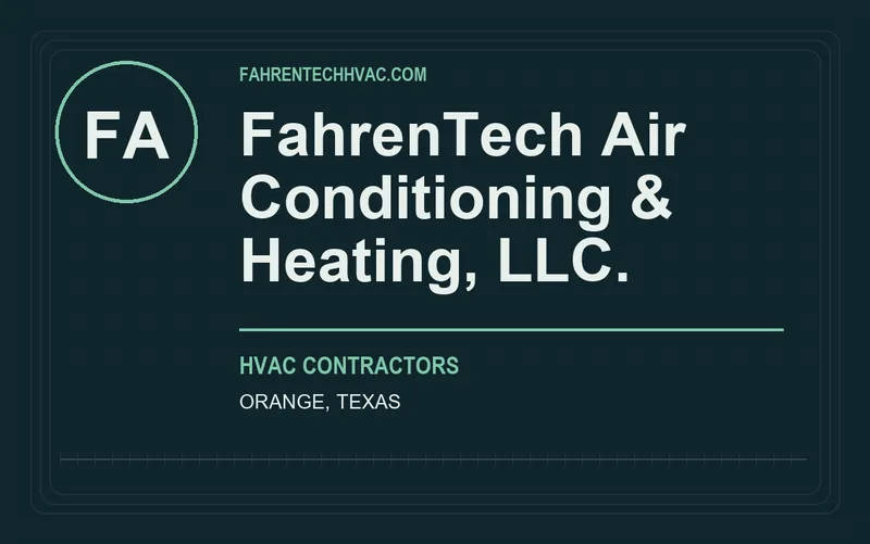 FahrenTech Air Conditioning & Heating, LLC. in Orange, Texas
