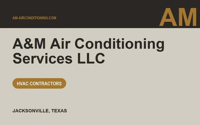 A&M Air Conditioning Services LLC in Jacksonville, Texas