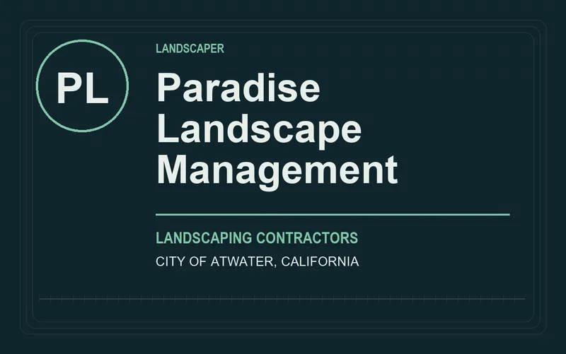 Paradise Landscape Management in City of Atwater, California