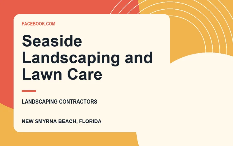 Seaside Landscaping and Lawn Care in New Smyrna Beach, Florida