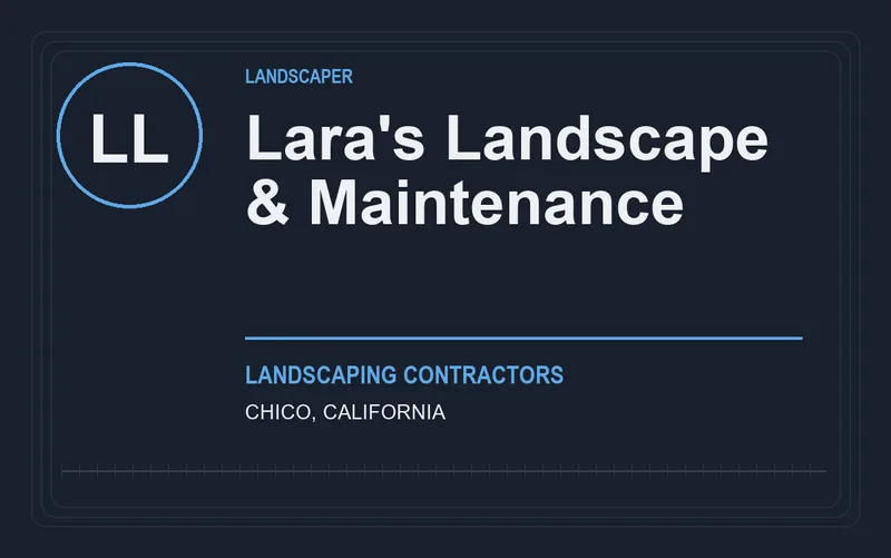 Lara's Landscape & Maintenance in Chico, California