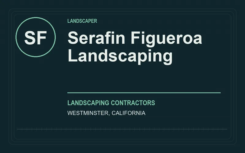 Serafin Figueroa Landscaping in Westminster, California