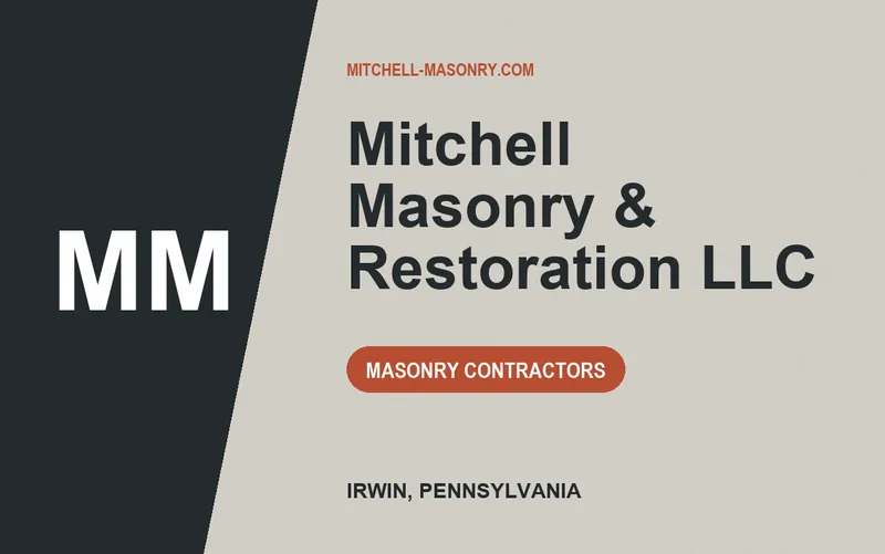 Mitchell Masonry & Restoration LLC in Irwin, Pennsylvania
