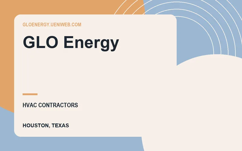 GLO Energy in Houston, Texas
