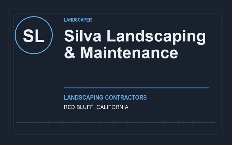 Silva Landscaping & Maintenance in Red Bluff, California