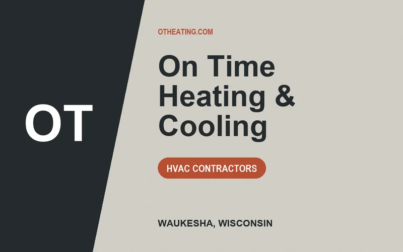 On Time Heating & Cooling in Waukesha, Wisconsin