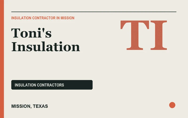 Toni's Insulation in Mission, Texas