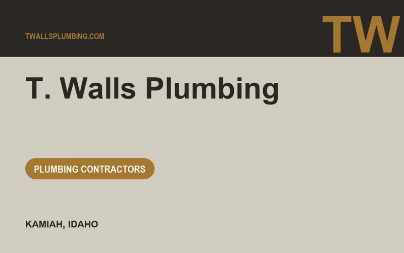 T. Walls Plumbing in Kamiah, Idaho