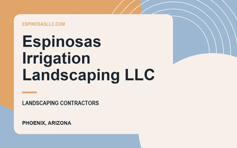 Espinosas Irrigation Landscaping LLC in Phoenix, Arizona