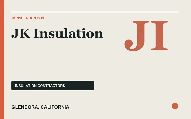 JK Insulation in Glendora, California