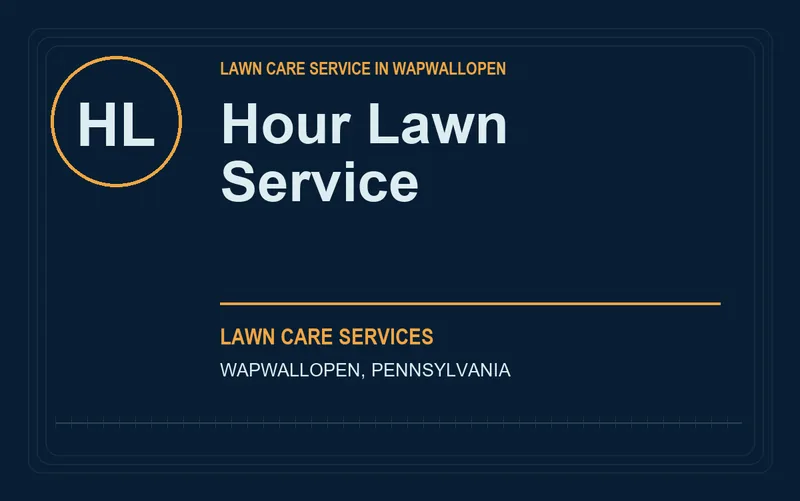 Hour Lawn Service in Wapwallopen, Pennsylvania