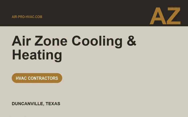 Air Zone Cooling & Heating in Duncanville, Texas