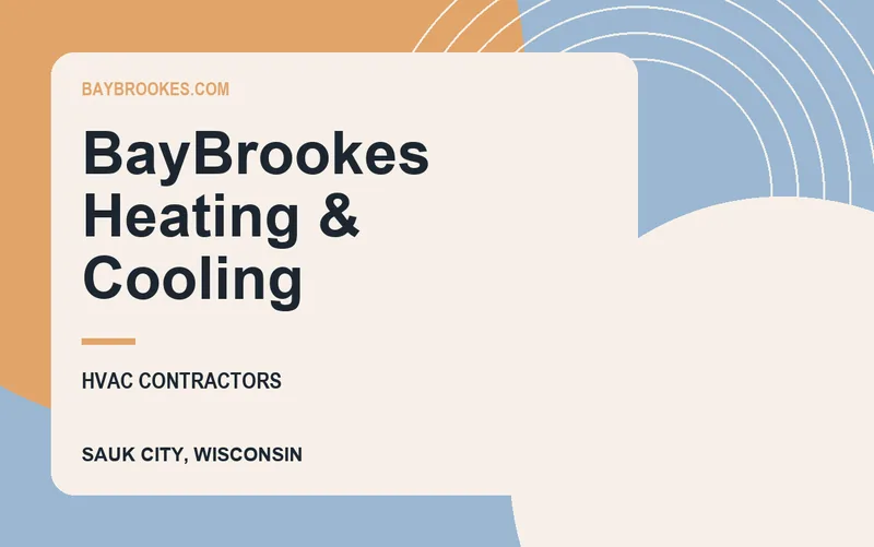 BayBrookes Heating & Cooling in Sauk City, Wisconsin